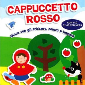 Libro Cappuccetto rosso. Gioca con gli stickers