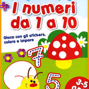 Libro numeri da 1 a 10. Gioca con gli stickers