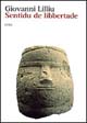 Libro Sentidu de libbertade di Giovanni Lilliu - ean 9788884671837 - CUEC Editrice