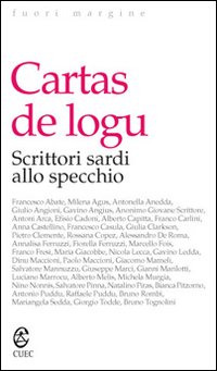 Libro Cartas de logu. Scrittori sardi allo specchio di - ean 9788884674043 - CUEC Editrice
