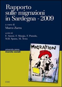 Libro Rapporto sulle migrazioni in Sardegna 2009 di  - ean 9788884675910 - CUEC Editrice