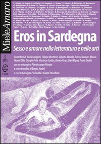 Libro Eros in Sardegna. Sesso e amore nella letteratura e nelle arti di  - ean 9788884678232 - CUEC Editrice