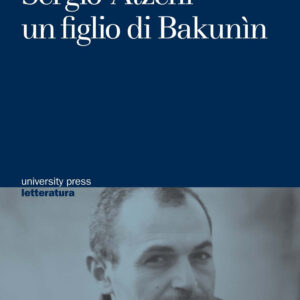 Libro Sergio Atzeni un figlio di Bakunin di Carola L. Farci - ean 9788884679208 - CUEC Editrice