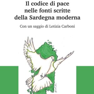 Libro codice di pace nelle fonti scritte della Sardegna moderna di Francesco Carboni - ean 9788884679796 - CUEC Editrice