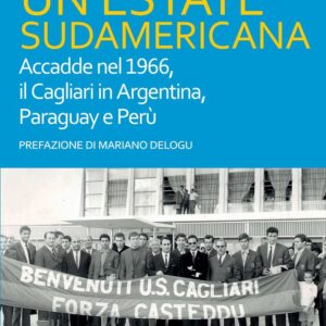 Libro estate sudamericana. Accadde nel 1966