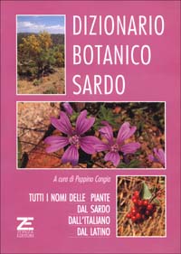 Libro Dizionario botanico sardo di Peppino Congia - ean 9788884700025 - Zonza Editori