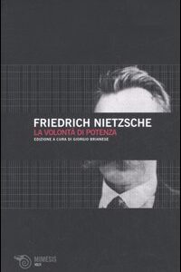 Libro volontà di potenza di Friedrich Nietzsche - ean 9788884834843 - Mimesis