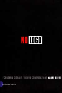 Libro No logo. Economia globale e nuova contestazione di Naomi Klein - ean 9788884900074 - Dalai Editore