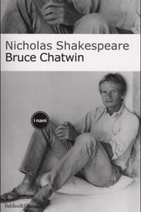 Libro Bruce Chatwin di Nicholas Shakespeare - ean 9788884900180 - Dalai Editore