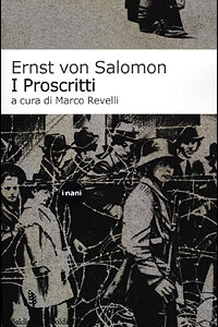 Libro Proscritti di Ernst von Salomon - ean 9788884900609 - Dalai Editore
