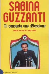 Libro Mi consenta una riflessione (anche se non è il mio ramo) di Sabina Guzzanti - ean 9788884900739 - Dalai Editore
