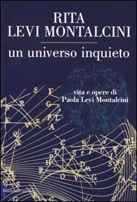 Libro universo inquieto. Vita e opere di Paola Levi Montalcini di Rita Levi-Montalcini - ean 9788884901118 - Dalai Editore