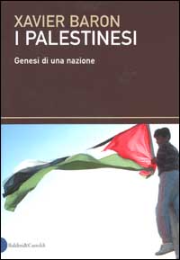 Libro palestinesi. Genesi di una nazione di Xavier Baron - ean 9788884901170 - Dalai Editore