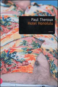Libro Hotel Honolulu di Paul Theroux - ean 9788884901682 - Dalai Editore