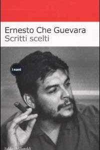 Libro Scritti scelti di Ernesto Che Guevara - ean 9788884901729 - Dalai Editore