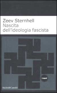 Libro Nascita dell'ideologia fascista di Zeev Sternhell - ean 9788884901750 - Dalai Editore