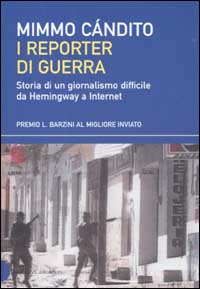 Libro Professione: reporter di guerra di Mimmo Candito - ean 9788884901880 - Dalai Editore