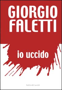 Libro Io uccido di Giorgio Faletti - ean 9788884902238 - Dalai Editore