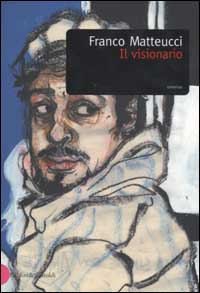 Libro visionario di Franco Matteucci - ean 9788884902610 - Dalai Editore