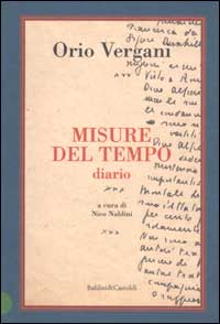 Libro Misure del tempo. Diario di Orio Vergani - ean 9788884902962 - Dalai Editore