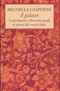 Libro galateo di Brunella Gasperini - ean 9788884903006 - Dalai Editore