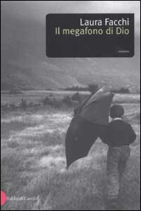 Libro megafono di Dio di Laura Facchi - ean 9788884903051 - Dalai Editore