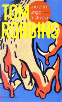 Libro zoo lungo la strada di Tom Robbins - ean 9788884903334 - Dalai Editore