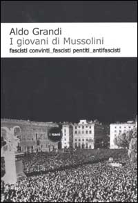 Libro giovani di Mussolini. Fascisti convinti
