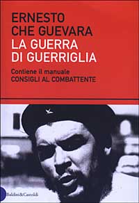 Libro guerra di guerriglia di Ernesto Che Guevara - ean 9788884903471 - Dalai Editore