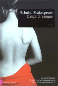 Libro Danza di sangue di Nicholas Shakespeare - ean 9788884903525 - Dalai Editore