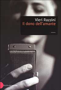 Libro dono dell'amante di Vieri Razzini - ean 9788884903624 - Dalai Editore