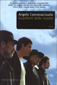 Libro Guardiani delle nuvole di Angelo Cannavacciuolo - ean 9788884903754 - Dalai Editore