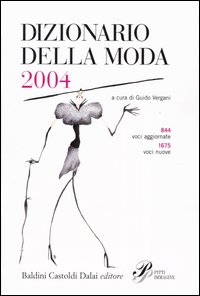 Libro Dizionario della moda 2004 di  - ean 9788884904201 - Dalai Editore