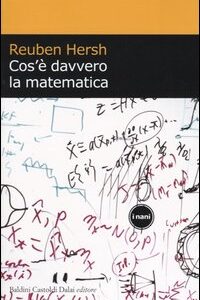 Libro Cos'è davvero la matematica di Reuben Hersh - ean 9788884904300 - Dalai Editore