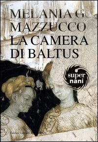 Libro camera di Baltus di Melania G. Mazzucco - ean 9788884904362 - Dalai Editore