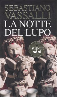 Libro notte del lupo di Sebastiano Vassalli - ean 9788884904560 - Dalai Editore