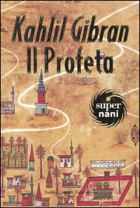 Libro profeta di Kahlil Gibran - ean 9788884905512 - Dalai Editore