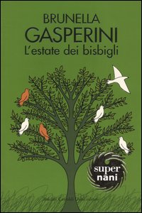 Libro estate dei bisbigli di Brunella Gasperini - ean 9788884906038 - Dalai Editore