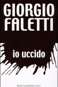Libro Io uccido di Giorgio Faletti - ean 9788884906762 - Dalai Editore