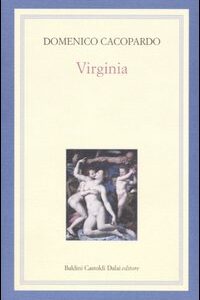 Libro Virginia di Domenico Cacopardo Crovini - ean 9788884906823 - Dalai Editore