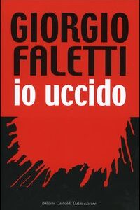 Libro Io uccido di Giorgio Faletti - ean 9788884907912 - Dalai Editore