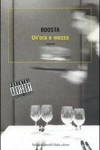 Libro Un'ora e mezza di Davide Boosta Dileo - ean 9788884908179 - Dalai Editore