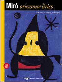 Libro Miró. Orizzonte lirico. Pittura