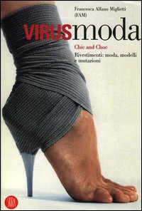 Libro Virusmoda. Chic and choc. Rivestimenti: moda