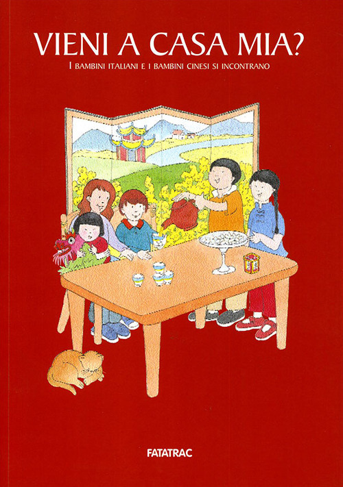 Libro Vieni a casa mia? I bambini italiani e i bambini cinesi che si incontrano di - ean 9788885089921 - Fatatrac