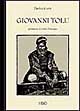 Libro Giovanni Tolu. Storia di un bandito sardo narrata da lui medesimo preceduta da cenni storici sui banditi del Logudoro di Enrico Costa - ean 9788885098664 - Ilisso
