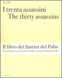 Libro trenta assassini-The thirty assassins di Marco Delogu; Massimo Reale - ean 9788885121942 - Peliti Associati