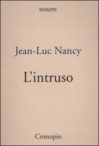 Libro intruso di Jean-Luc Nancy - ean 9788885414556 - Cronopio