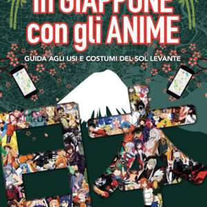 Libro In Giappone con gli anime. Guida agli usi e costumi del Sol Levante di Massimiliano De Giovanni - ean 9788885457539 - Kappalab