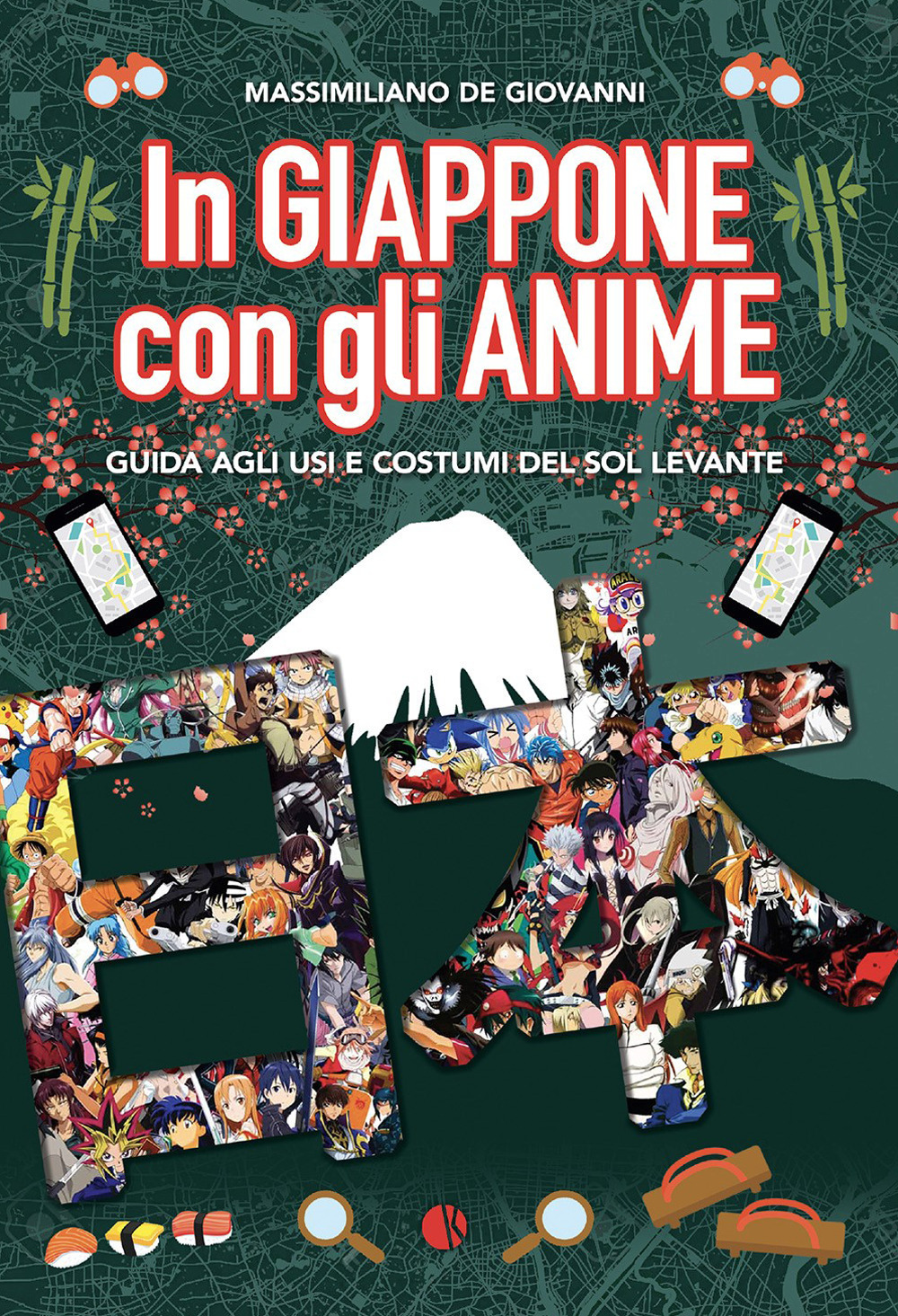 Libro In Giappone con gli anime. Guida agli usi e costumi del Sol Levante di Massimiliano De Giovanni - ean 9788885457539 - Kappalab